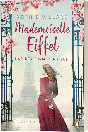 Cover Sophie Villard: Mademoiselle Eiffel und der Turm der Liebe